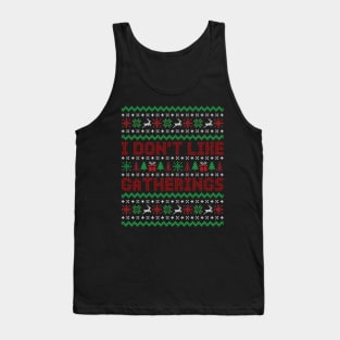 I dont Like Gathering Ugly Christmas Sweater Tank Top